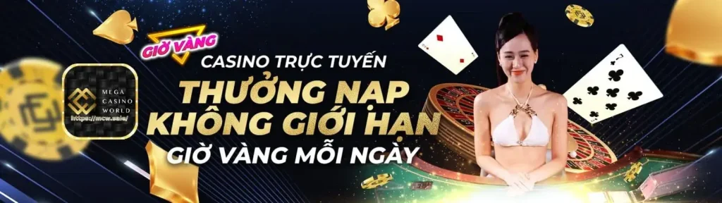 Trang chủ Mcw33vn thưởng nạp giờ vàng